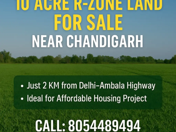 10-acre R-Zone land near Chandigarh in Lalru, just 2km from Delhi-Ambala highway, ideal for affordable housing project.