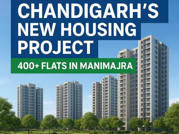 Breaking news featured image of Chandigarh Manimajra housing project 2025 showing modern residential towers, 400+ flats, and 4.5 acres of green cover.