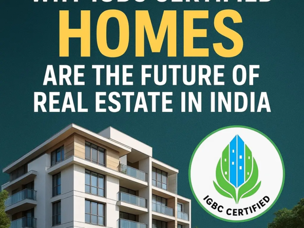 Modern IGBC certified residential building with badge highlighting eco-friendly green homes as the future of real estate in India.
