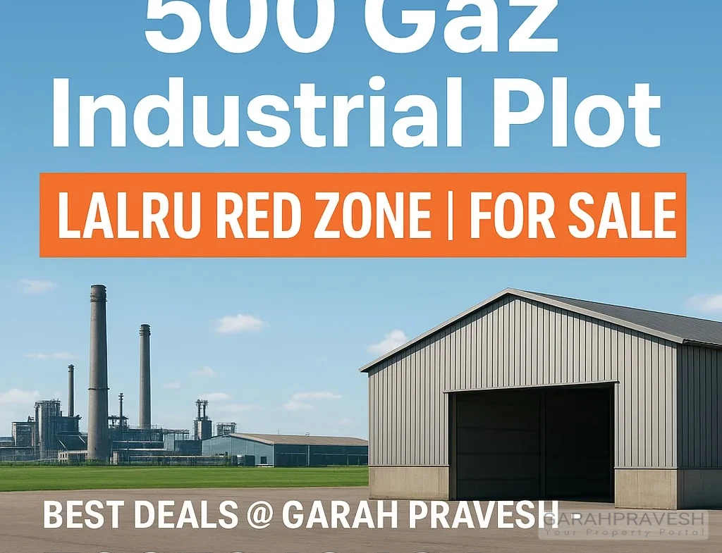 East-facing 500 gaz industrial plot for sale in Lalru Red Zone with Vastu benefits, approvals, and best transparent deals by Garah Pravesh.