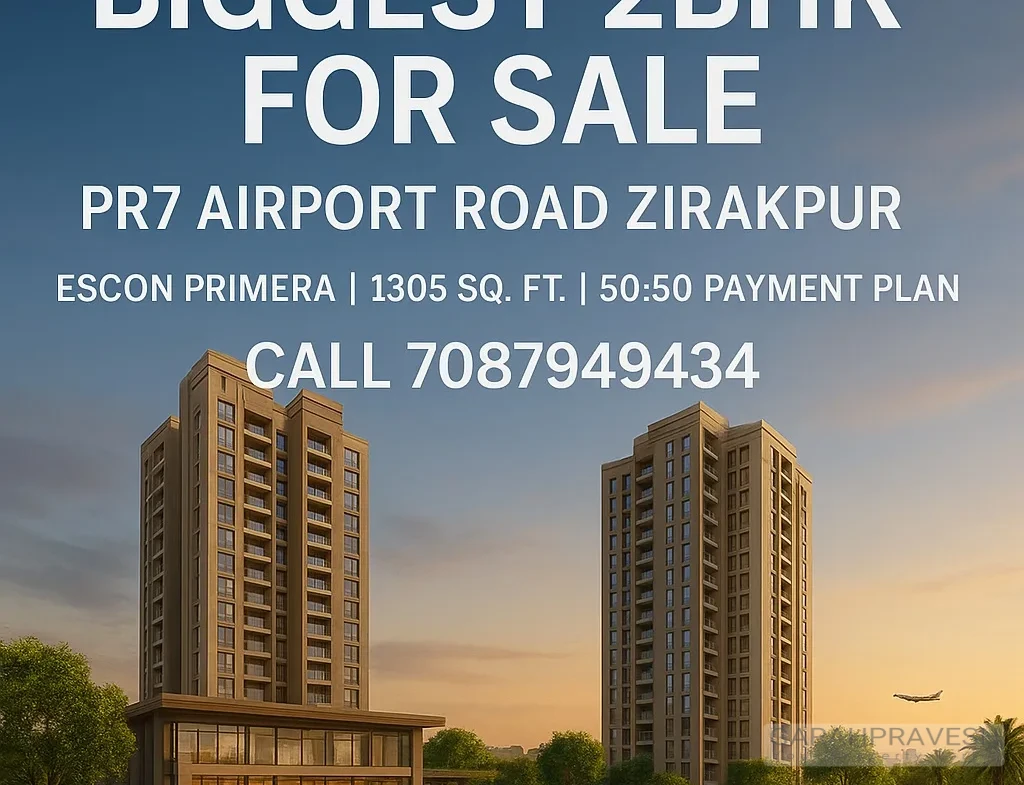 Biggest 2BHK flat for sale at Escon Primera Zirakpur on PR7 Airport Road with 1305 sq. ft. spacious apartments, luxury amenities, and 50:50 payment plan.