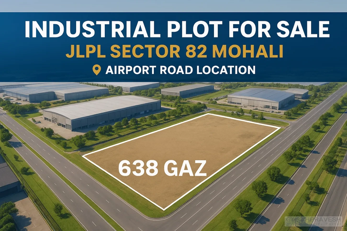 Aerial view of 638 gaz industrial plot for sale in JLPL Sector 82 Mohali on Airport Road, surrounded by developed warehouses and wide roads.