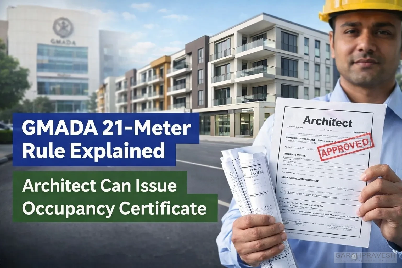 GMADA 21 meter building approval rule explained, showing an architect holding an approved occupancy certificate for a low-rise building under GMADA norms