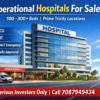 Operational 100 to 300+ bed multi-speciality hospital for sale near Chandigarh with modern infrastructure, ICU, OT, 24x7 emergency, and highway connectivity